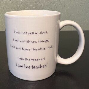 I Am The Teacher! Ceramic Coffee Mug ~  Mauag, Made by Latazas